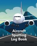 Aircraft Spotting Log Book
