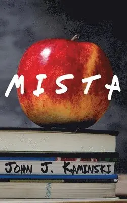 John J Kaminski - Mista, Inbunden. Tillgänglighet: Tillfälligt slut