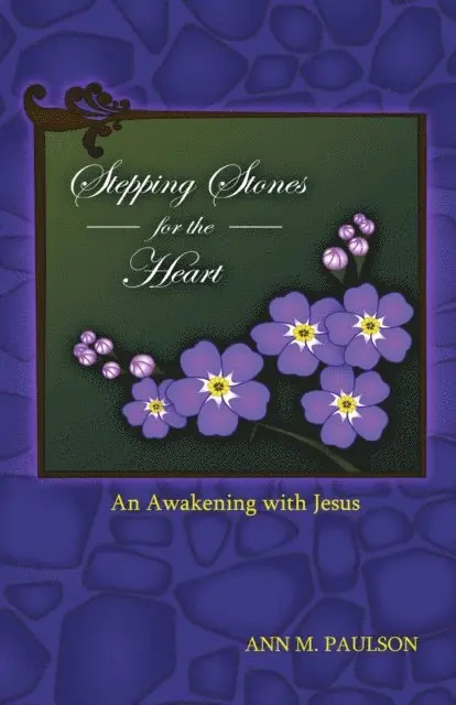 Ann Paulson - Stepping Stones for the Heart, E-bok. Tillgänglighet: Lägg i varukorg
