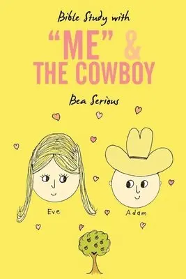 Bea Serious - Bible Study with Me and the Cowboy, Häftad. Tillgänglighet: Tillfälligt slut