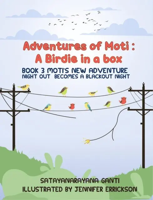 Satyanarayana Ganti - Adventures of Moti: Book 3: Moti's New Adventure, E-bok. Tillgänglighet: Lägg i varukorg