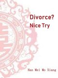 Divorce? Nice Try