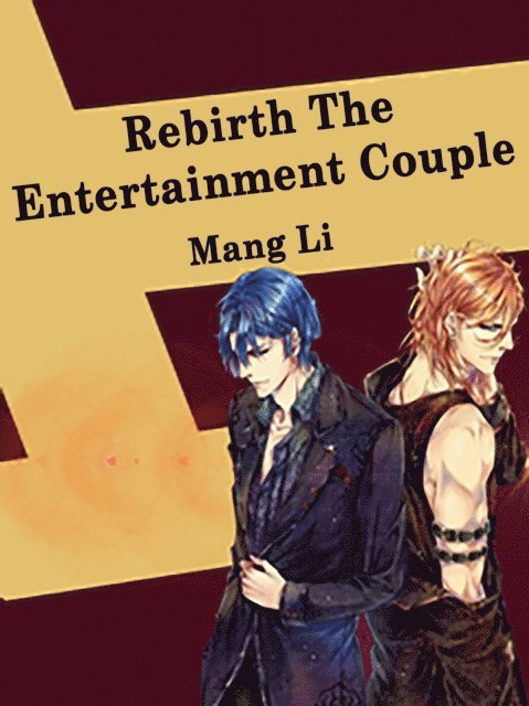 Mang Li - Rebirth: The Entertainment Couple, E-bok
