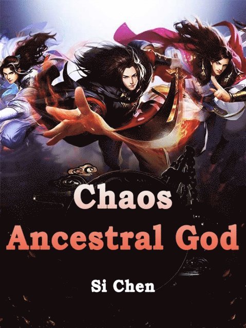 Si Chen - Chaos Ancestral God, E-bok
