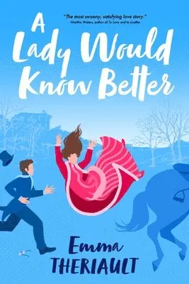 Emma Theriault - Lady Would Know Better, Häftad. Tillgänglighet: Lägg i varukorg