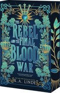 The Rebel and the Final Blood War