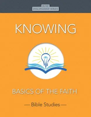 Rose Publishing - Knowing: Basics of the Faith, Häftad. Tillgänglighet: Lägg i varukorg