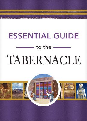 Essential Guide to the Tabernacle, Inbunden