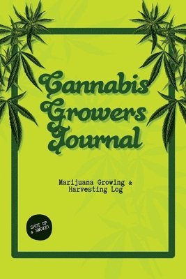 Dayna Playner - Cannabis Growers Journal, Häftad. Tillgänglighet: Lägg i varukorg