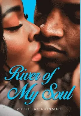 Victor Akinrinmade - River of My Soul, Inbunden. Tillgänglighet: Lägg i varukorg