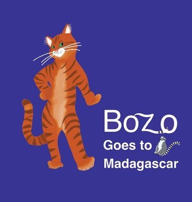 Maria M Koretz - Bozo Goes to Madagascar, Inbunden. Tillgänglighet: Lägg i varukorg