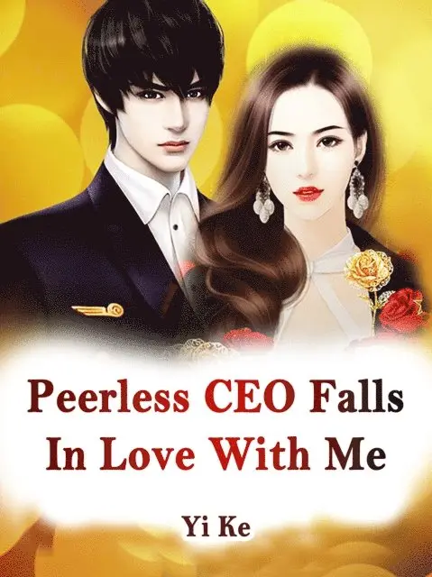 Yi Ke - Peerless CEO Falls In Love With Me, E-bok. Tillgänglighet: Lägg i varukorg