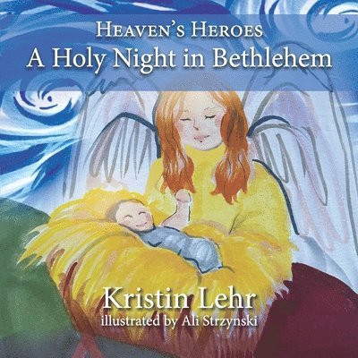 Kristin Lehr - A Holy Night in Bethlehem, Häftad