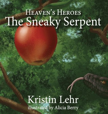 Kristin Lehr - Sneaky Serpent, Inbunden