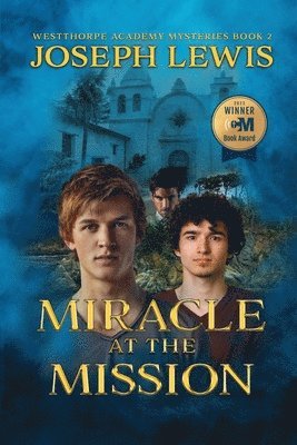 Joseph Lewis - Miracle at the Mission, Häftad