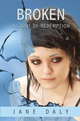 Jane Daly - Broken, Häftad. Tillgänglighet: Lägg i varukorg