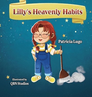 Patricia Lugo - Lilly's Heavenly Habits, Inbunden. Tillgänglighet: Lägg i varukorg