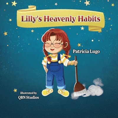 Patricia Lugo - Lilly's Heavenly Habits, Häftad. Tillgänglighet: Lägg i varukorg
