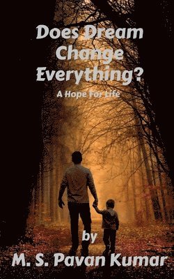 M S - Does Dream Change Everything?, Häftad
