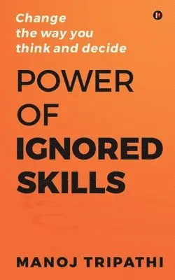 Power of Ignored Skills