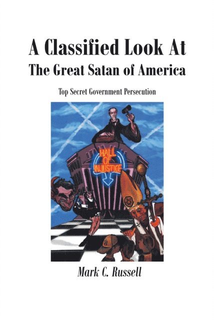 Mark C. Russell - Classified Look At The Great Satan Of America, E-bok