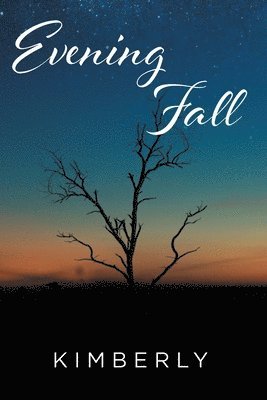 Kimberly - Evening Fall, Häftad