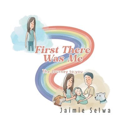 First There Was Me