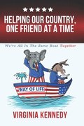 Helping Our Country, One Friend at a Time: We're All in This Together