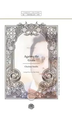 Charlene Smiths, Freya Brown - Against The Grain, Inbunden. Tillgänglighet: Lägg i varukorg