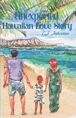 Cj Johnson - Unexpected Hawaiian Love Story, Häftad