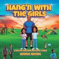 Hang'n with the Girls