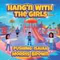 Hang'n with the Girls