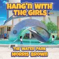 Hang'n with the Girls