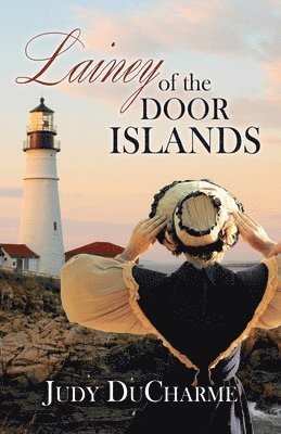 Judy DuCharme - Lainey of the Door Islands, Häftad