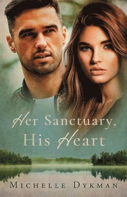 Michelle Dykman - Her Sanctuary, His Heart, Häftad