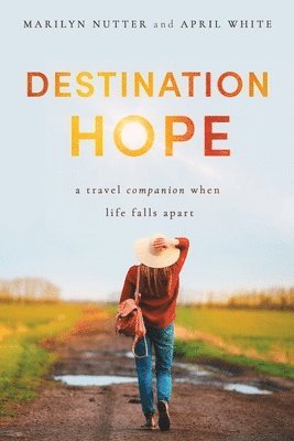 Marilyn Nutter - Destination Hope, Häftad