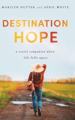 Marilyn Nutter - Destination Hope, Inbunden