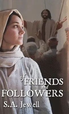 S A Jewell - Of Friends and Followers, Inbunden. Tillgänglighet: Lägg i varukorg