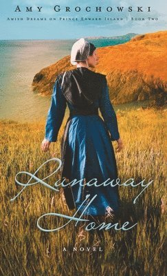 Amy Grochowski - Runaway Home, Inbunden