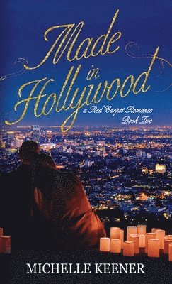 Michelle Keener - Made in Hollywood, Inbunden
