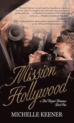 Michelle Keener - Mission Hollywood, Inbunden