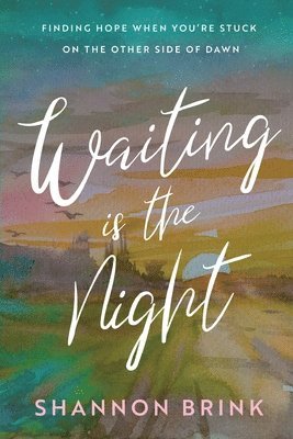 Waiting is the Night
