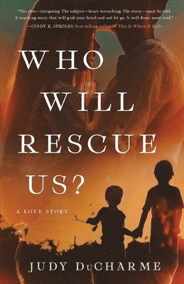 Judy DuCharme - Who Will Rescue Us?, Häftad