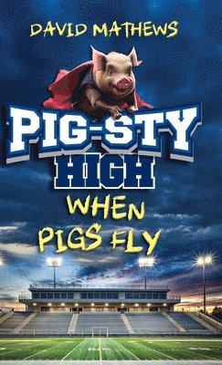 David Mathews - Pig-Sty High, Inbunden