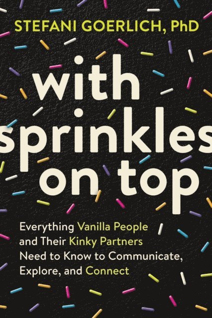 Stefani Goerlich - With Sprinkles on Top, E-bok. Tillgänglighet: Lägg i varukorg