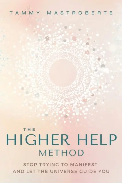 Tammy Mastroberte - Higher Help Method, E-bok. Tillgänglighet: Lägg i varukorg