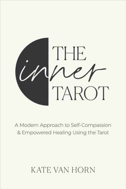 Kate Van Horn - Inner Tarot, E-bok. Tillgänglighet: Lägg i varukorg