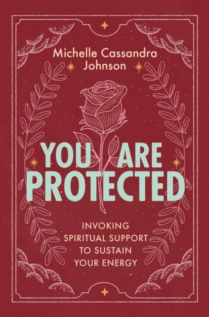 Michelle Cassandra Johnson - You Are Protected, E-bok