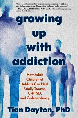 Tian Dayton - Growing Up with Addiction, Häftad
