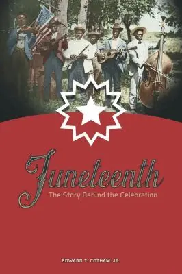 Edward T. Cotham, Jr. - Juneteenth, Inbunden. Tillgänglighet: Tillfälligt slut